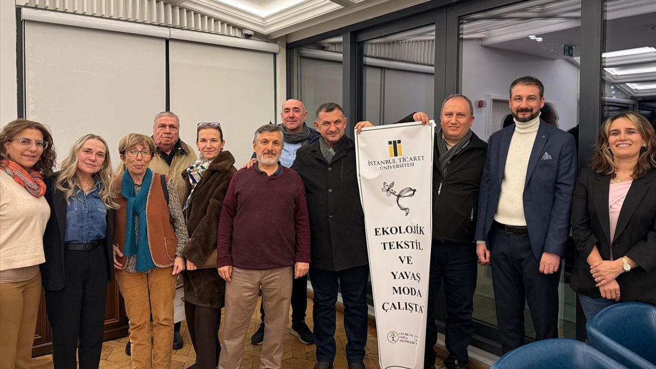 İstanbul Ticaret Üniversitesi'nde tekstil ve çevre çalıştayı düzenlendi