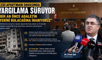 Ezgi Apartmanı davası ertelendi