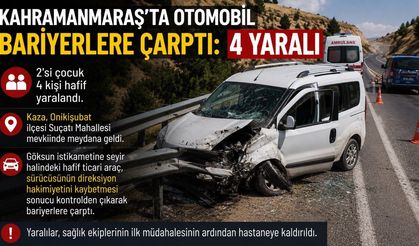 Kahramanmaraş’ta otomobil bariyerlere çarpttı: 4 yaralı