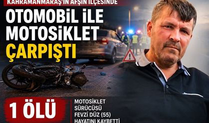 Kahramanmaraş’ta otomobil ile motosiklet çarpıştı: 1 ölü