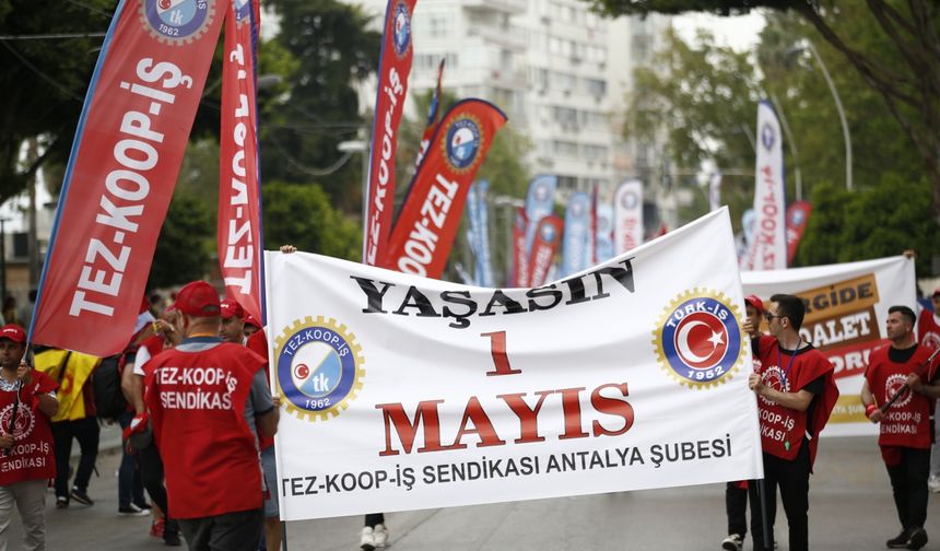 Antalya ve çevre illerde 1 Mayıs Emek ve Dayanışma Günü kutlandı