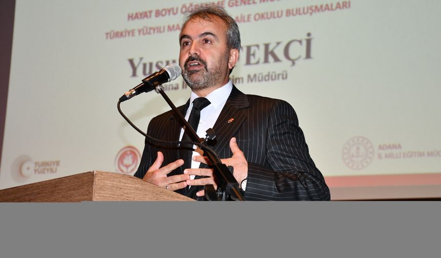 Adana'da "Maarif Modeli Aile Okulu Buluşmaları" düzenlendi