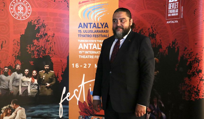 "Devlet Tiyatroları Antalya 15. Uluslararası Tiyatro Festivali" başlıyor