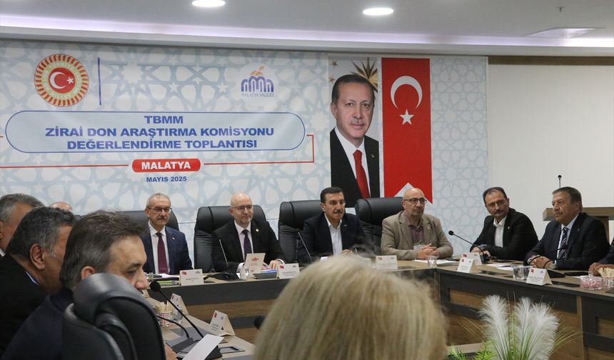 TBMM Zirai Don Olayını Araştırma Komisyonu Malatya'da toplantı düzenledi