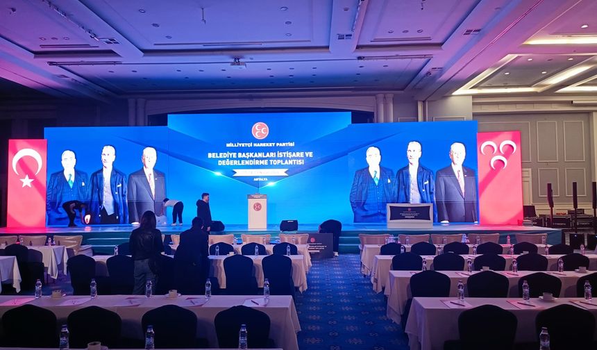 MHP'nin belediye başkanları istişare ve değerlendirme kampı Antalya'da başladı