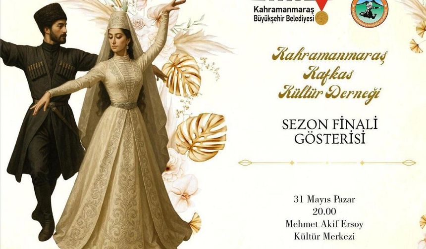 Kafkas Kültürünün Ritmi Kahramanmaraş’ta Yankılanacak