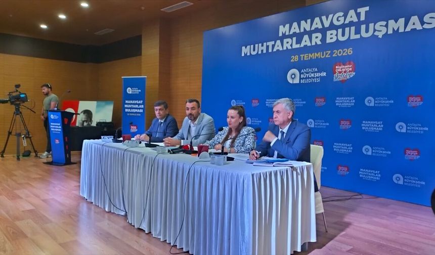 Antalya Büyükşehir Belediyesi Başkan Vekili Özdemir, Manavgat'ta muhtarlarla buluştu