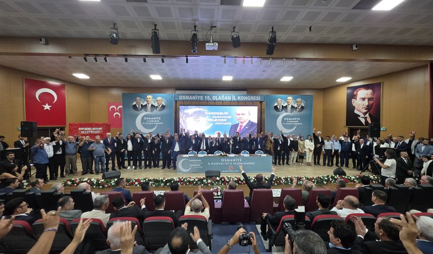MHP Osmaniye İl Başkanlığı 15. Olağan İl Kongresi yapıldı