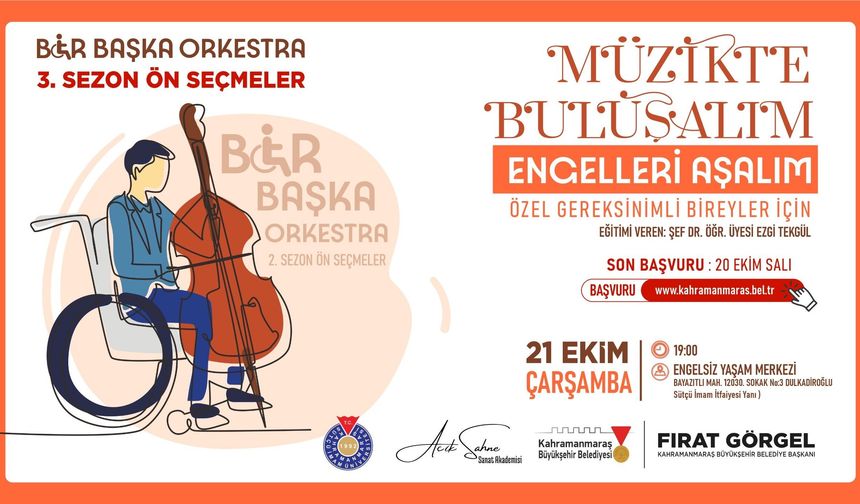 Kahramanmaraş “Bir Başka Orkestra”sı Yeni Seslerini Arıyor